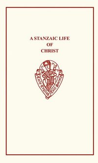 bokomslag A Stanzaic Life of Christ
