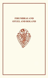 bokomslag Firumbras and Otuel and Roland