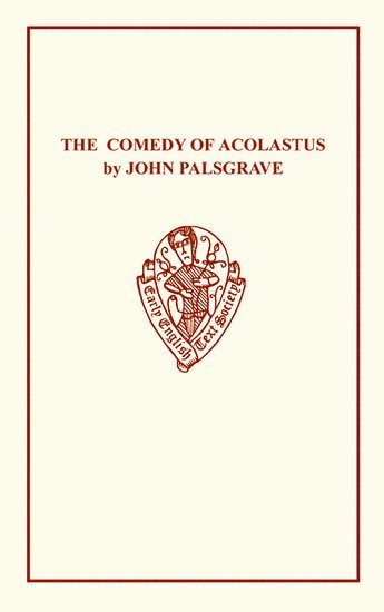 bokomslag John Palsgrave: Comedy Acolast