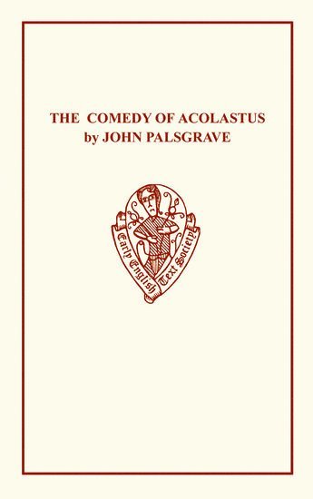 John Palsgrave: Comedy Acolast 1