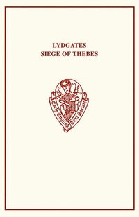 bokomslag Lydgate's Siege of Thebes I