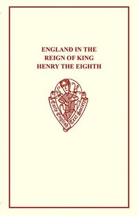 bokomslag England in the Reign of King Henry VIII