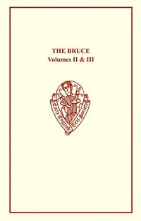 bokomslag The Bruce: Volumes II & III