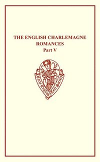 bokomslag English Charlemagne Romances V