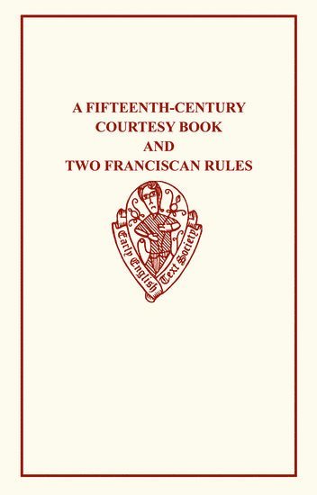 bokomslag Fifteenth-Century Courtesy Book and Two Franciscan Rules