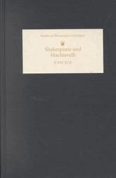John Roe - Shakespeare and Machiavelli, Inbunden