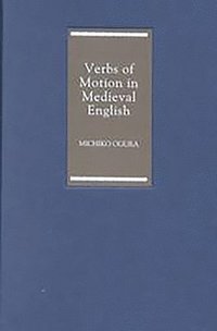 bokomslag Verbs of Motion in Medieval English
