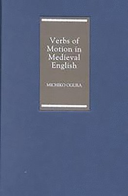 bokomslag Verbs of Motion in Medieval English