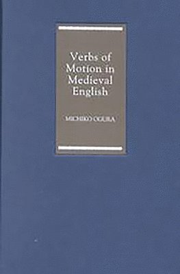 Verbs of Motion in Medieval English 1