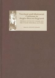 Elias A. I. Chacour, Donald Scragg, Professor Donald Scragg - Textual and Material Culture in Anglo-Saxon England, Inbunden