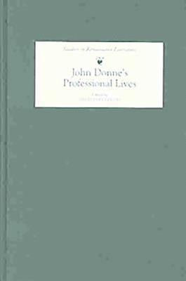 John Donne's Professional Lives 1