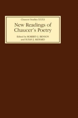 Derek Brewer, Susan J. Ridyard, Robert G. Benson, Susan Ridyard, Derek S Brewer - New Readings of Chaucer's Poetry, Inbunden