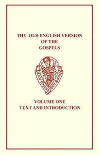 bokomslag The Old English Version of the Gospels