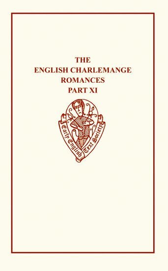 William Caxton, O. Richardson - English Charlemagne Romanc XI, Inbunden