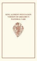 bokomslag King Alfred's West-Saxon Version of Gregory's Pastoral Care I-II