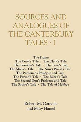 Sources and Analogues of the Canterbury Tales: volume I 1