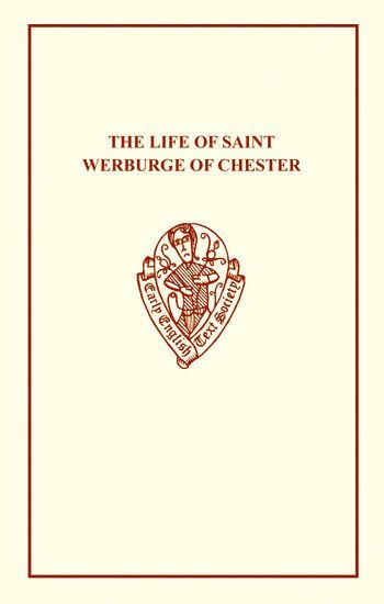 The Life of St Werburge of Chester