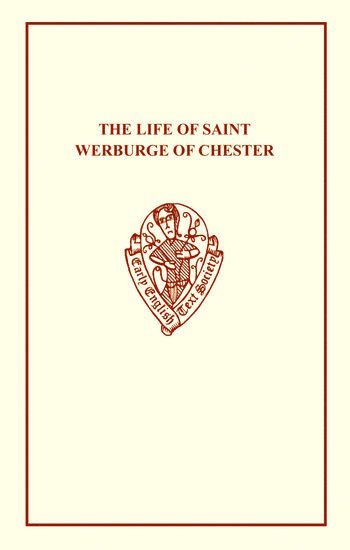 The Life of St Werburge of Chester 1