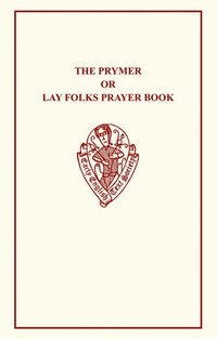 bokomslag Prymer or Lay-Folks Prayer Book