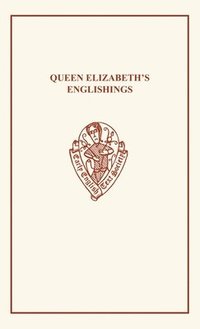 bokomslag Queen Elizabeth's Englishings
