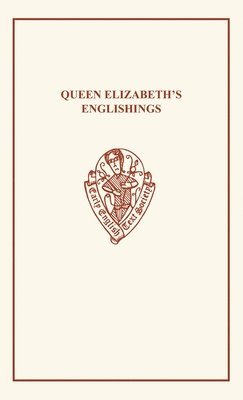 Queen Elizabeth's Englishings 1