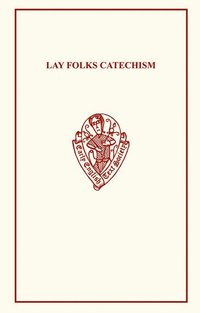 bokomslag The Lay Folks' Catechism