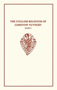 bokomslag The English Register of Godstow Nunnery I