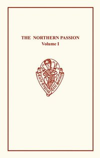 bokomslag The Northern Passion Volume I