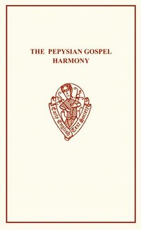 bokomslag The Pepysian Gospel Harmony