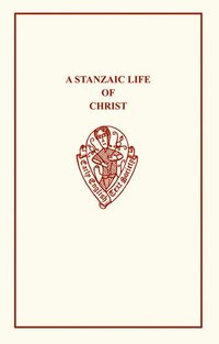 bokomslag A Stanzaic Life of Christ