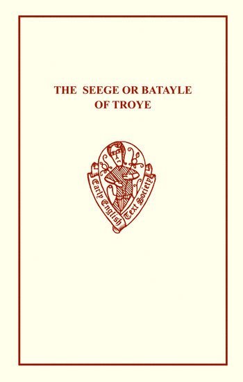 bokomslag The Seege or Batayle of Troye