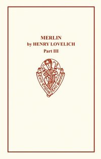 bokomslag Henry Lovelich's Merlin III
