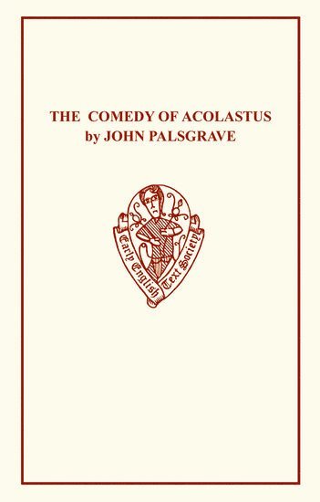 John Palsgrave: Comedy Acolast 1