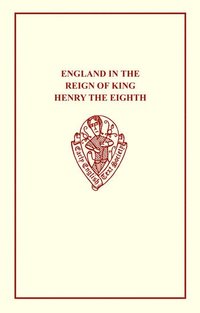bokomslag England in the Reign of King Henry VIII