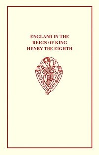 bokomslag England in the Reign of King Henry VIII