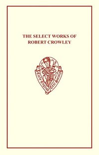 bokomslag The Select Works of Robert Crowley