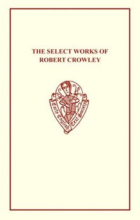 bokomslag The Select Works of Robert Crowley
