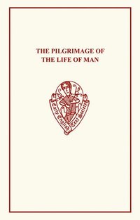 bokomslag The Pilgrimage of the Life of Man                  [ES 77, 83, 92]