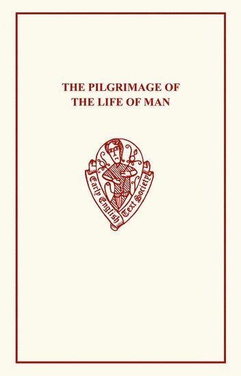 bokomslag The Pilgrimage of the Life of Man                  [ES 77, 83, 92]