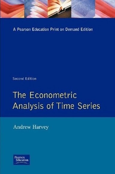 Andrew Harvey - Econometric Analysis of Time Series, The, Häftad