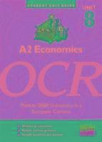 bokomslag A2 Economics, Unit 8, Ocreconomics in a European Context Module 2888
