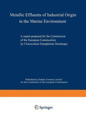 Metallic Effluents of Industrial Origin in the Marine Environment 1