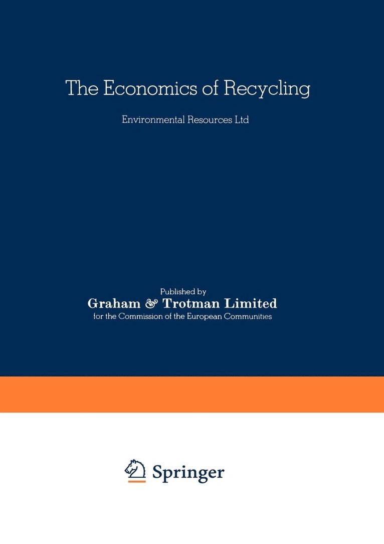 The Economics of Recycling 1