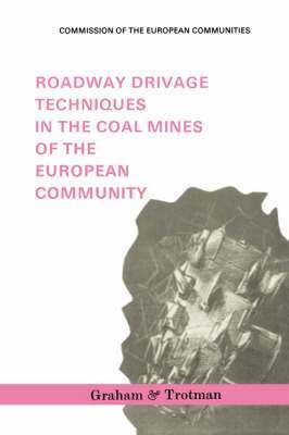 bokomslag Roadway Drivage Techniques in the Coal Mines of the European Community