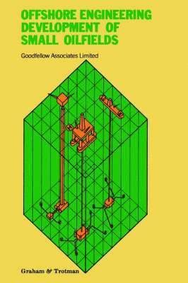 bokomslag Offshore Engineering: Development of Small Oilfields