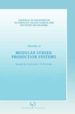 Society for Underwater Technology (SUT) - Modular Subsea Production Systems, Inbunden