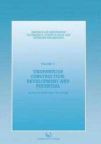 bokomslag Underwater Construction: Development and Potential