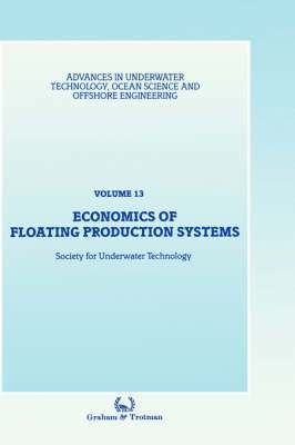Economics of Floating Production Systems 1