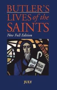 bokomslag Butler's Lives Of The Saints:July
