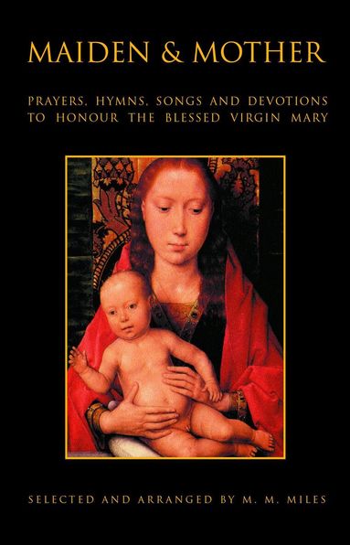 Margaret Miles - Maiden and Mother, Häftad